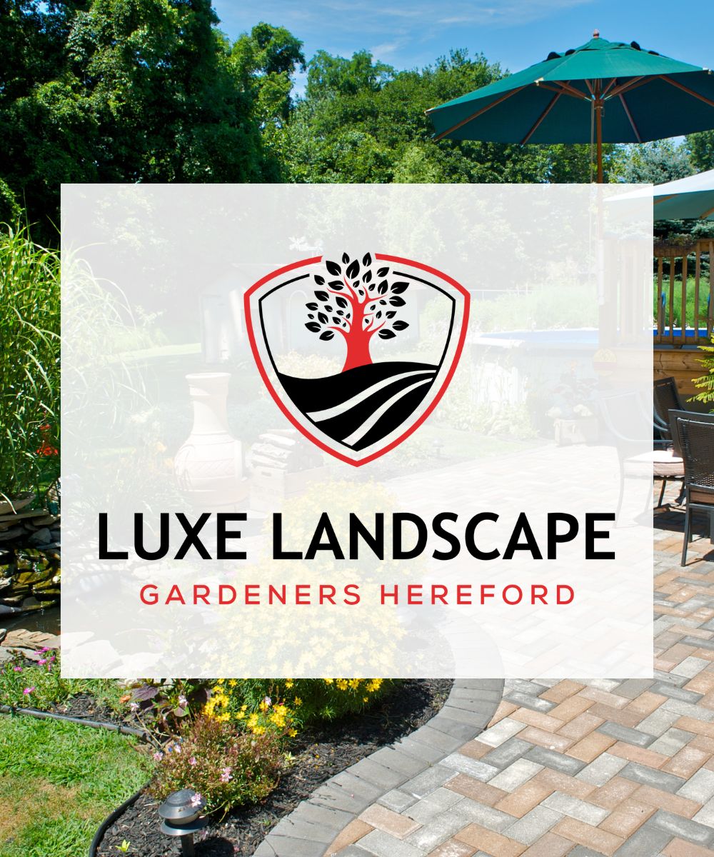 Luxe Landscape Gardeners Hereford contact